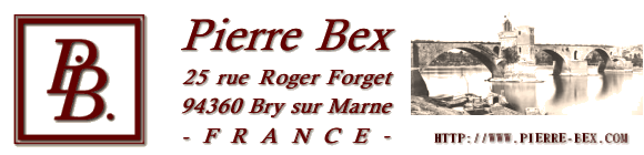 Pierre Bex, 25 rue Roger Forget, 94360 Bry sur Marne, FRANCE